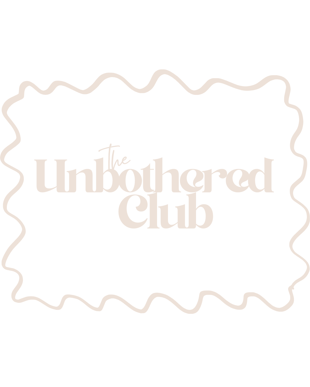 The Unbothered Club