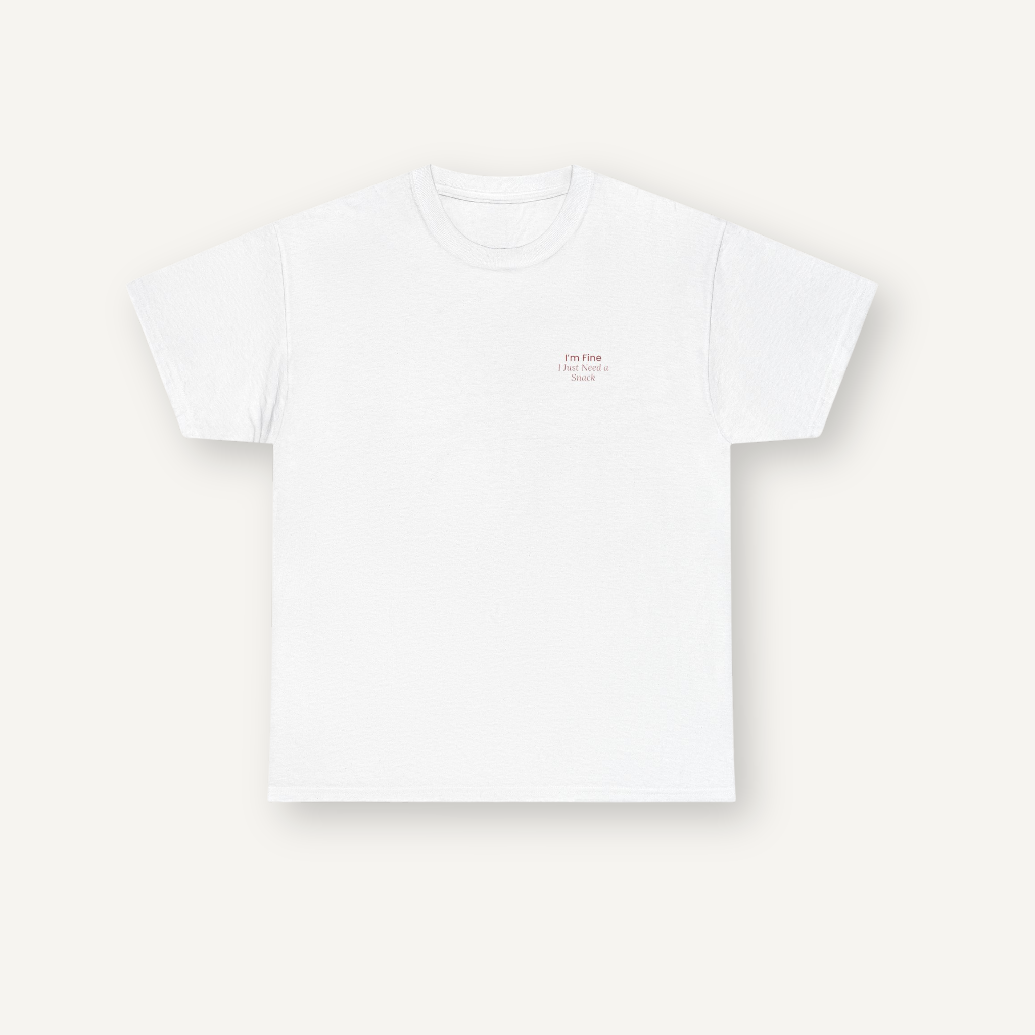 "I’m Fine. I Just Need a Snack." Tee